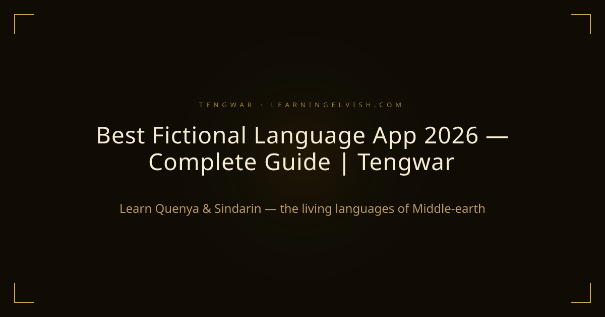 Best Fictional Language App 2026 — Complete Guide | Tengwar