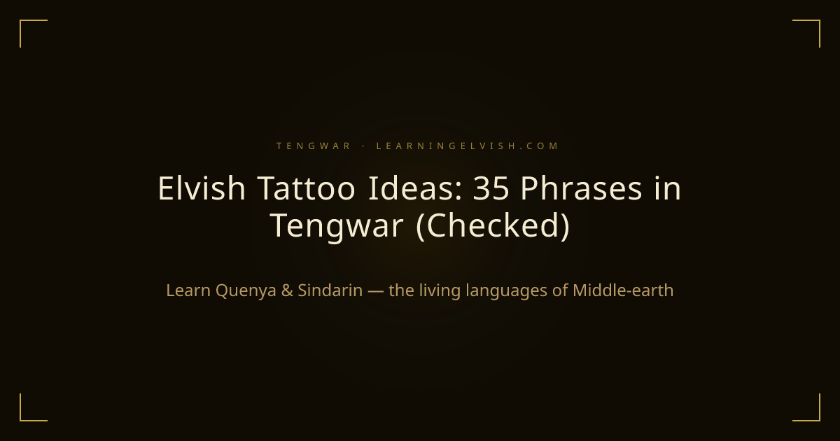 Elvish Tattoo Ideas — 35 Phrases & Tengwar Script | Tengwar