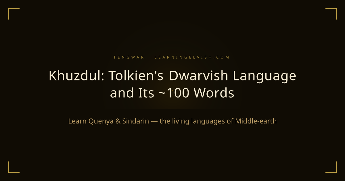 Khuzdul Guide — Tolkien's Dwarven Language Explained