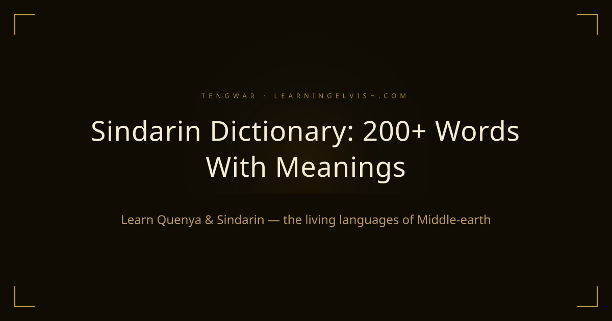 Sindarin Word List — 200+ Essential Words | Grey Elvish